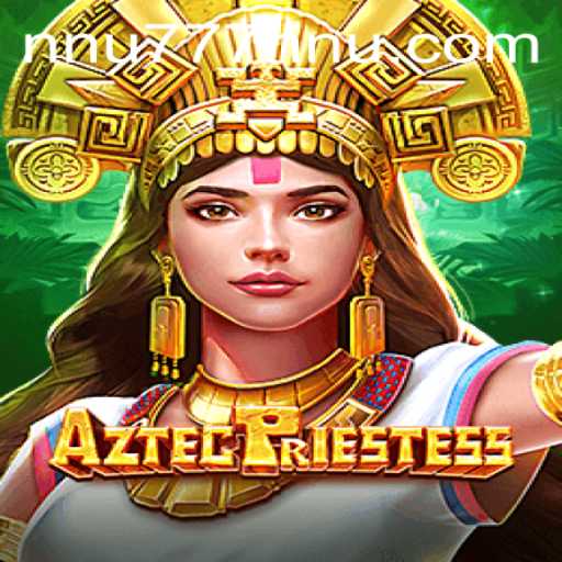 Unveiling the Mysteries of AztecPriestess: A Riveting Journey Through Ancient Civilizations